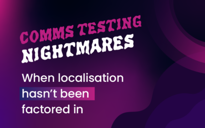 Nightmare #3: When Localisation Hasn’t Been Factored In