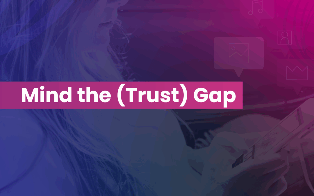 Mind the (Trust) Gap